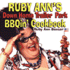 Gifts for Mother In Law - Ruby Ann's Down Home Trailer Park BBQin' Cookbook